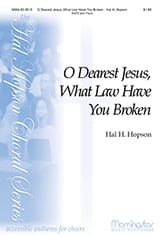 O Dearest Jesus What Law Have You Broken SATB choral sheet music cover